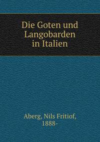 Die Goten und Langobarden in Italien