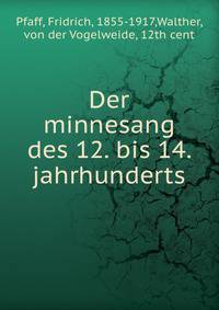 Der minnesang des 12. bis 14. jahrhunderts