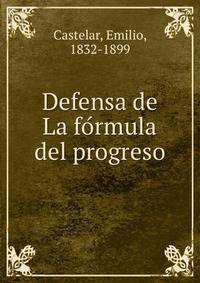Defensa de La fo?rmula del progreso