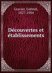 De?couvertes et e?tablissements