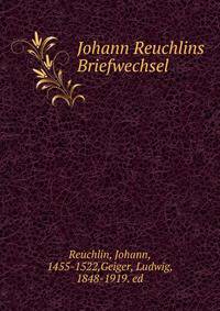 Johann Reuchlins Briefwechsel