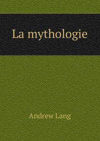 La mythologie