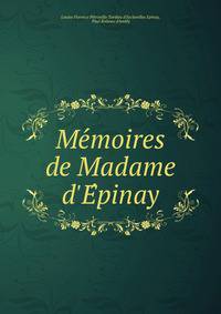 Me?moires de Madame d'E?pinay