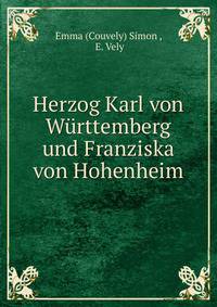 Herzog Karl von Wurttemberg und Franziska von Hohenheim