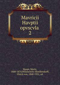 Mavricii Havptii opvscvla . 2