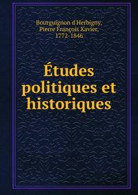 Etudes politiques et historiques