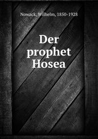Der prophet Hosea