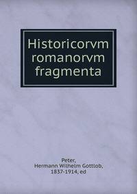 Historicorvm romanorvm fragmenta