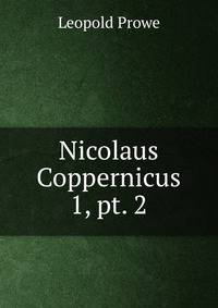 Nicolaus Coppernicus. 1, pt. 2