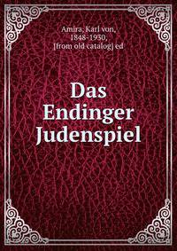 Das Endinger Judenspiel