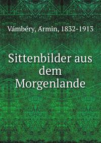 Sittenbilder aus dem Morgenlande