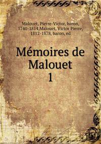 Memoires de Malouet. 1