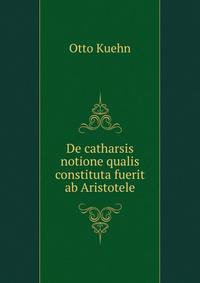 De catharsis notione qualis constituta fuerit ab Aristotele
