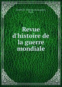 Revue d'histoire de la guerre mondiale