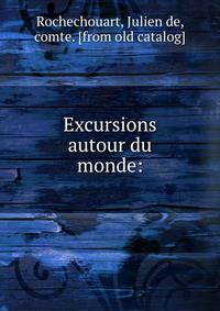 Excursions autour du monde: