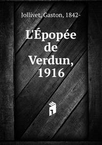L'?pop?e de Verdun, 1916