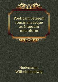 P?eticam veterem romanam aeque ac Graecam microform