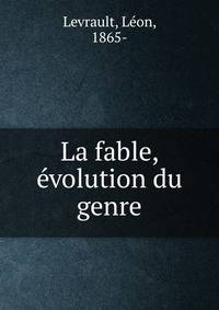 La fable, evolution du genre