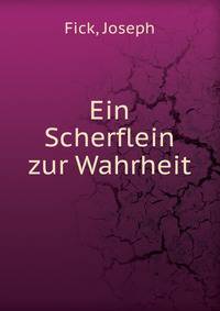 Ein Scherflein zur Wahrheit