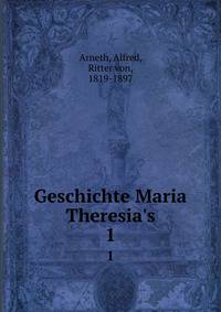 Geschichte Maria Theresia's