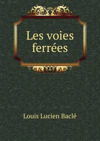 Les voies ferrees