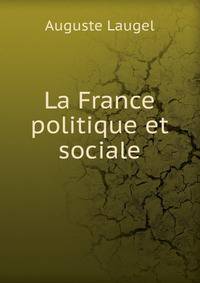 La France politique et sociale
