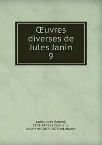 uvres diverses de Jules Janin. 9