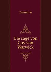 Die sage von Guy von Warwick