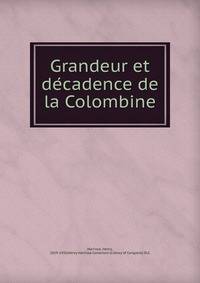 Grandeur et de?cadence de la Colombine