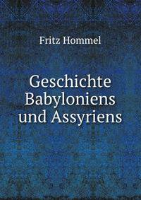 Geschichte Babyloniens und Assyriens