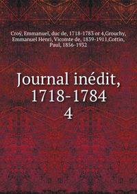 Journal indit, 1718-1784. 4