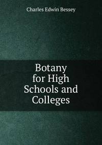 Botany for High Schools and Colleges