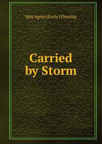 Carried by Storm