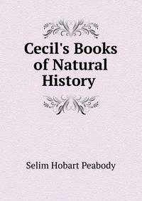 Cecil's Books of Natural History .