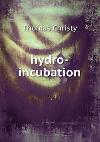 Hydro-incubation