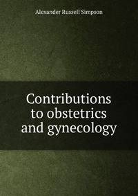 Contributions to obstetrics and gynecology