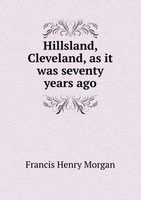 Hillsland, Cleveland, as it was seventy years ago