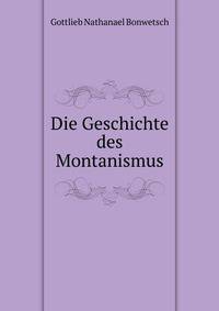 Die Geschichte des Montanismus