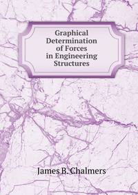 Graphical Determination of Forces in Engineering Structures