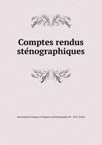 Comptes rendus ste?nographiques