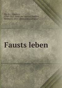Fausts leben