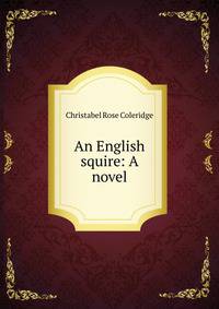 An English squire: A novel