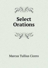Select Orations