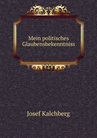 Mein politisches Glaubensbekenntniss