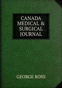 CANADA MEDICAL &amp; SURGICAL JOURNAL