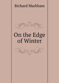 On the Edge of Winter.