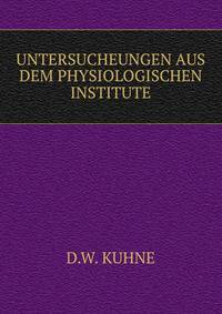 UNTERSUCHEUNGEN AUS DEM PHYSIOLOGISCHEN INSTITUTE