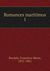 Romances maritimos. 1