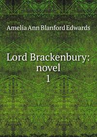 Lord Brackenbury: novel. 1