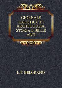 GIORNALE LIGUSTICO DI ARCHEOLOGIA, STORIA E BELLE ARTI